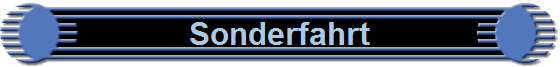 Sonderfahrt